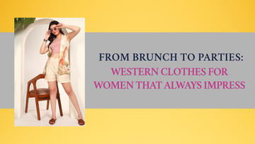 From Brunch to Parties: Western Clothes for Women That Always Impress